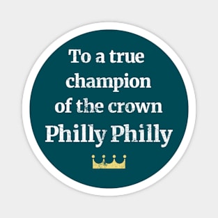 Philly Philly (Champs)! Magnet